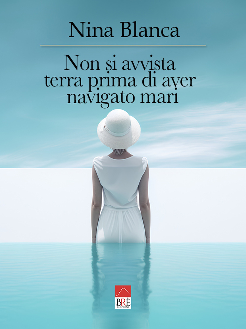 Non si avvista terra prima di aver navigato mari