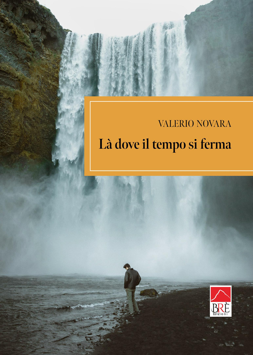 Là dove il tempo si ferma