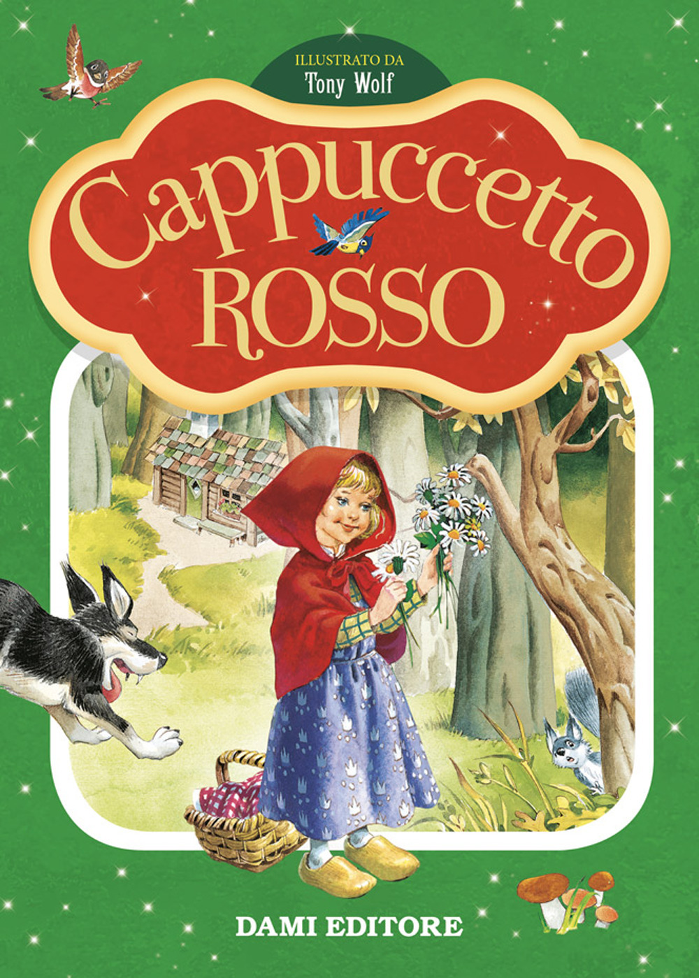 Cappuccetto rosso. Prime storie da leggere. Ediz. a colori