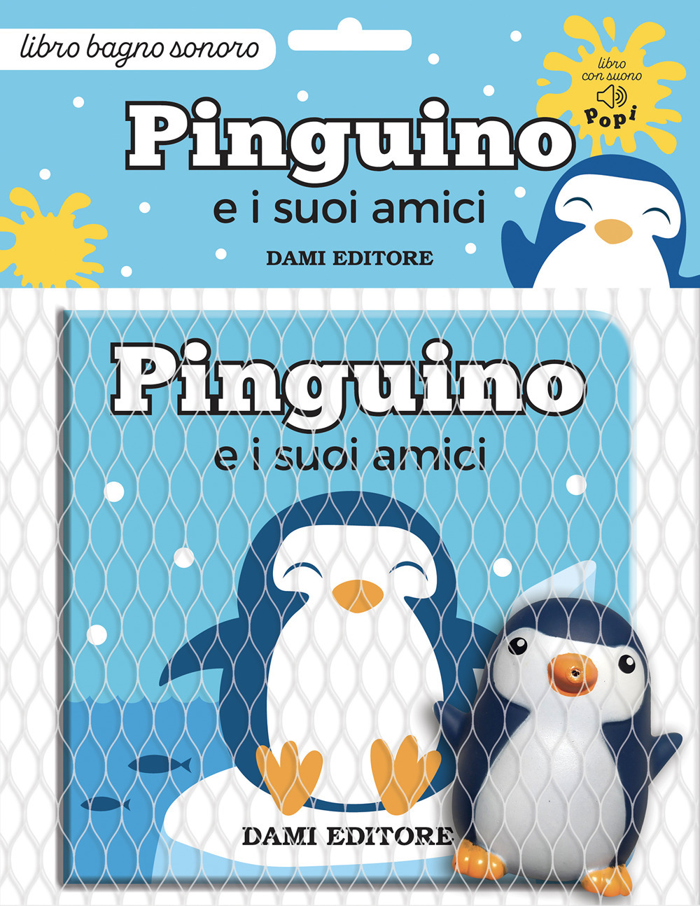 Pinguino e i suoi amici. Ediz. a colori. Con pupazzo