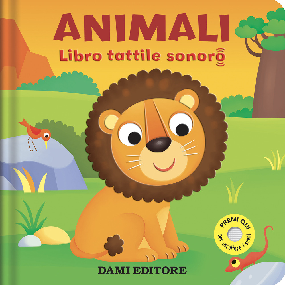 Animali. Libro tattile sonoro. Ediz. a colori