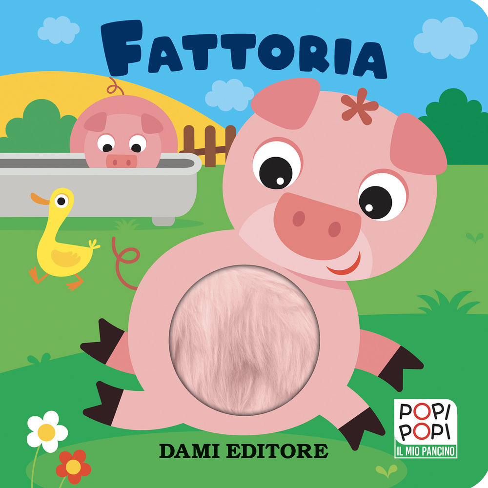 Fattoria. Popi popi. Ediz. a colori