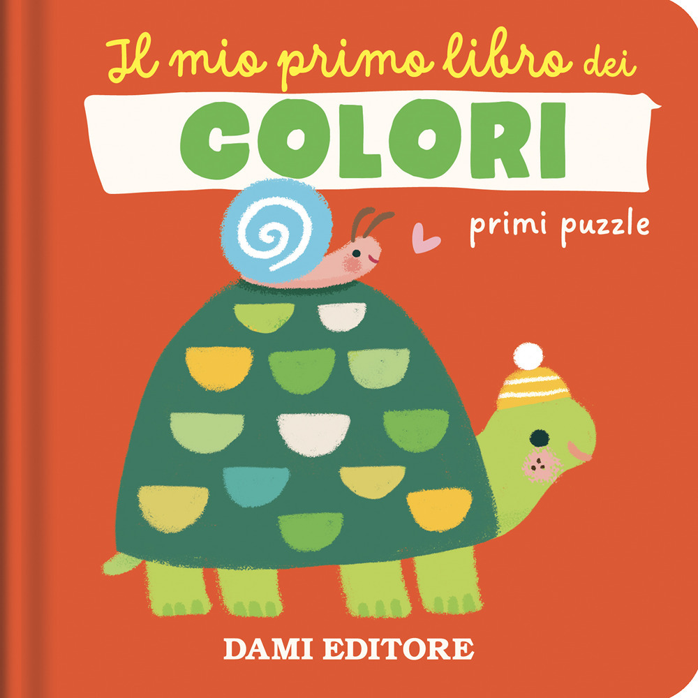 Il mio primo libro dei colori. Primi puzzle. Ediz. a colori
