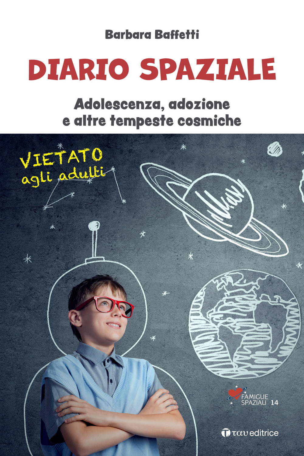 Diario spaziale. Adolescenza, adozione e altre tempeste cosmiche