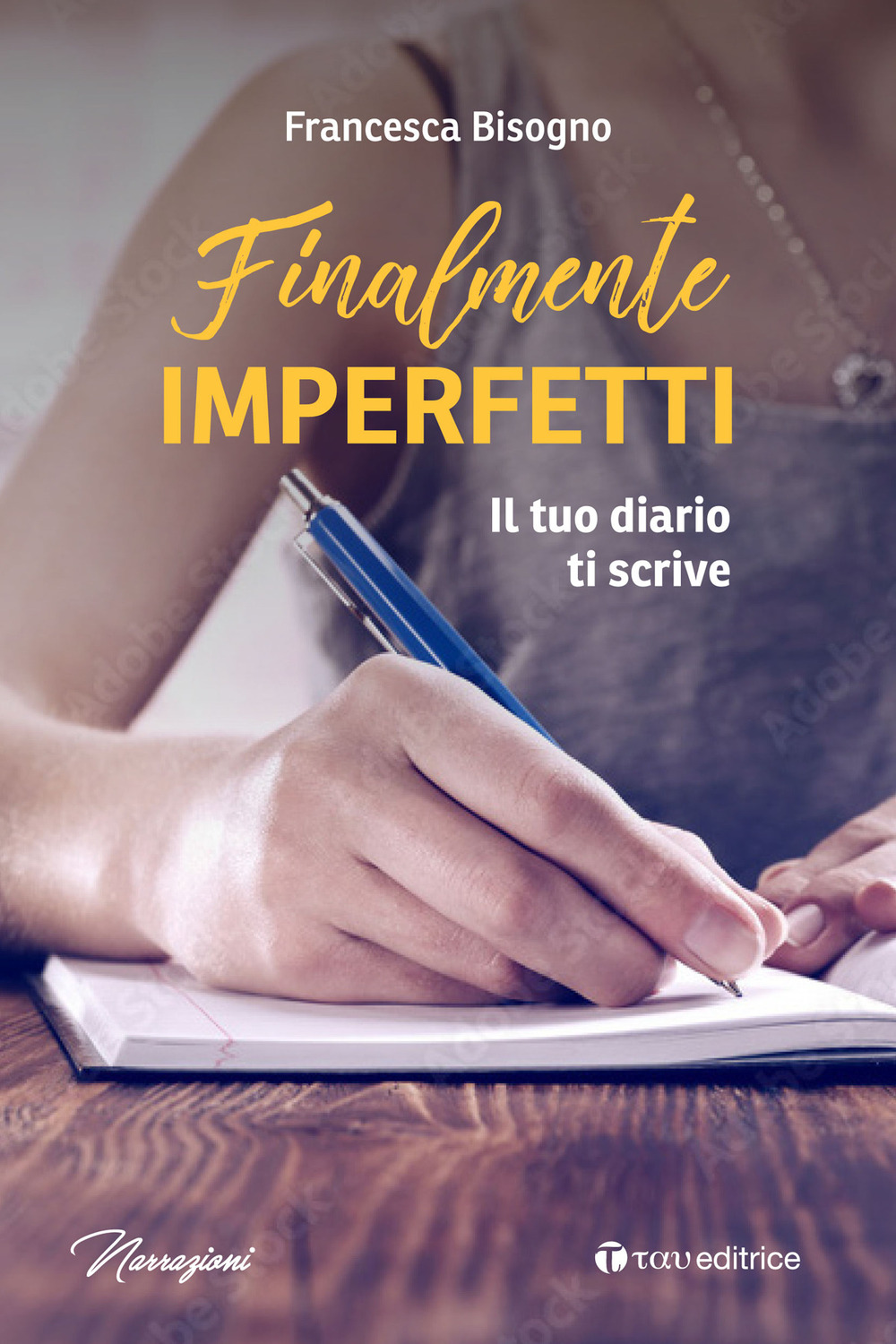 Finalmente imperfetti. Il tuo diario ti scrive