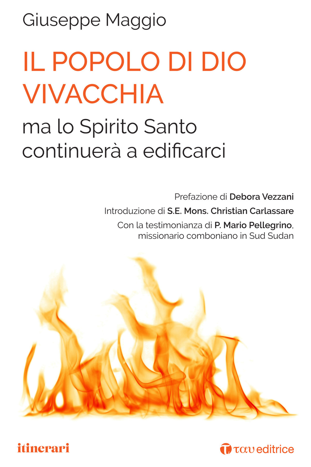 Il popolo di Dio vivacchia ma lo Spirito Santo continuerà a edificarci