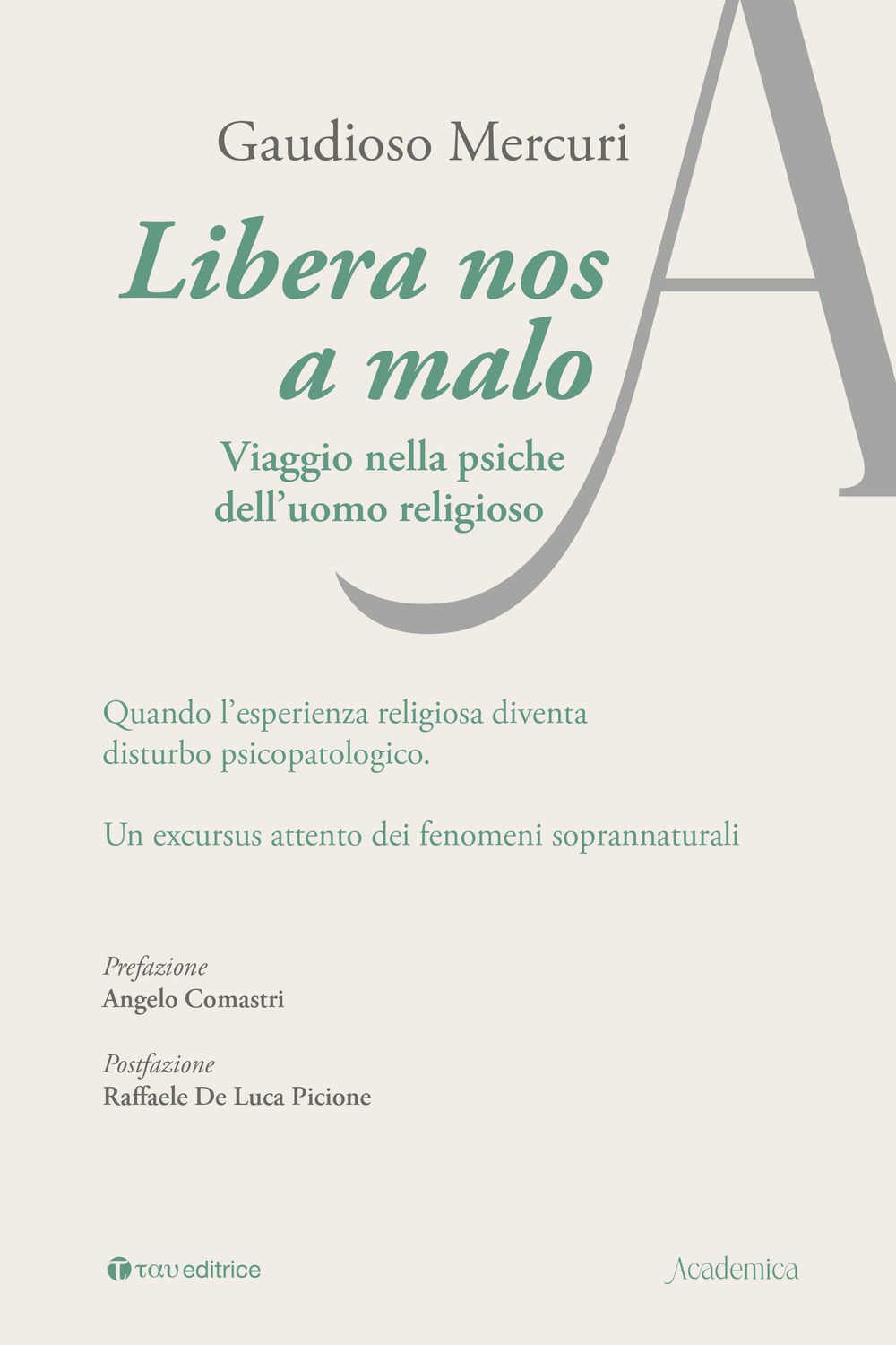 Libera nos a malo. Viaggio nella psiche dell'uomo religioso