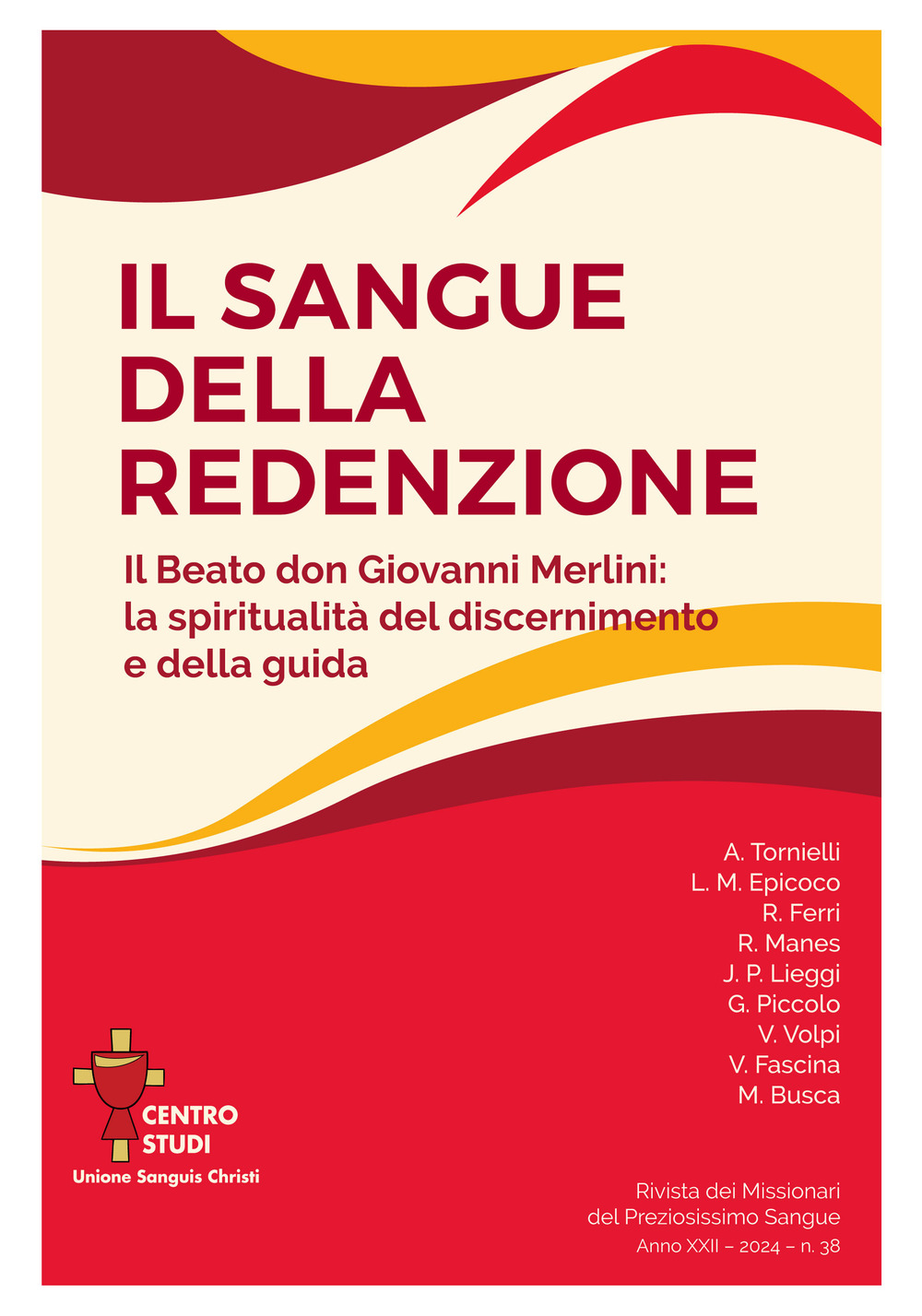 Rivista dei Missionari del Preziosissimo Sangue (2024). Vol. 38: Il sangue della redenzione. Il beato don Giovanni Merlini: la spiritualità del discernimento e della guida