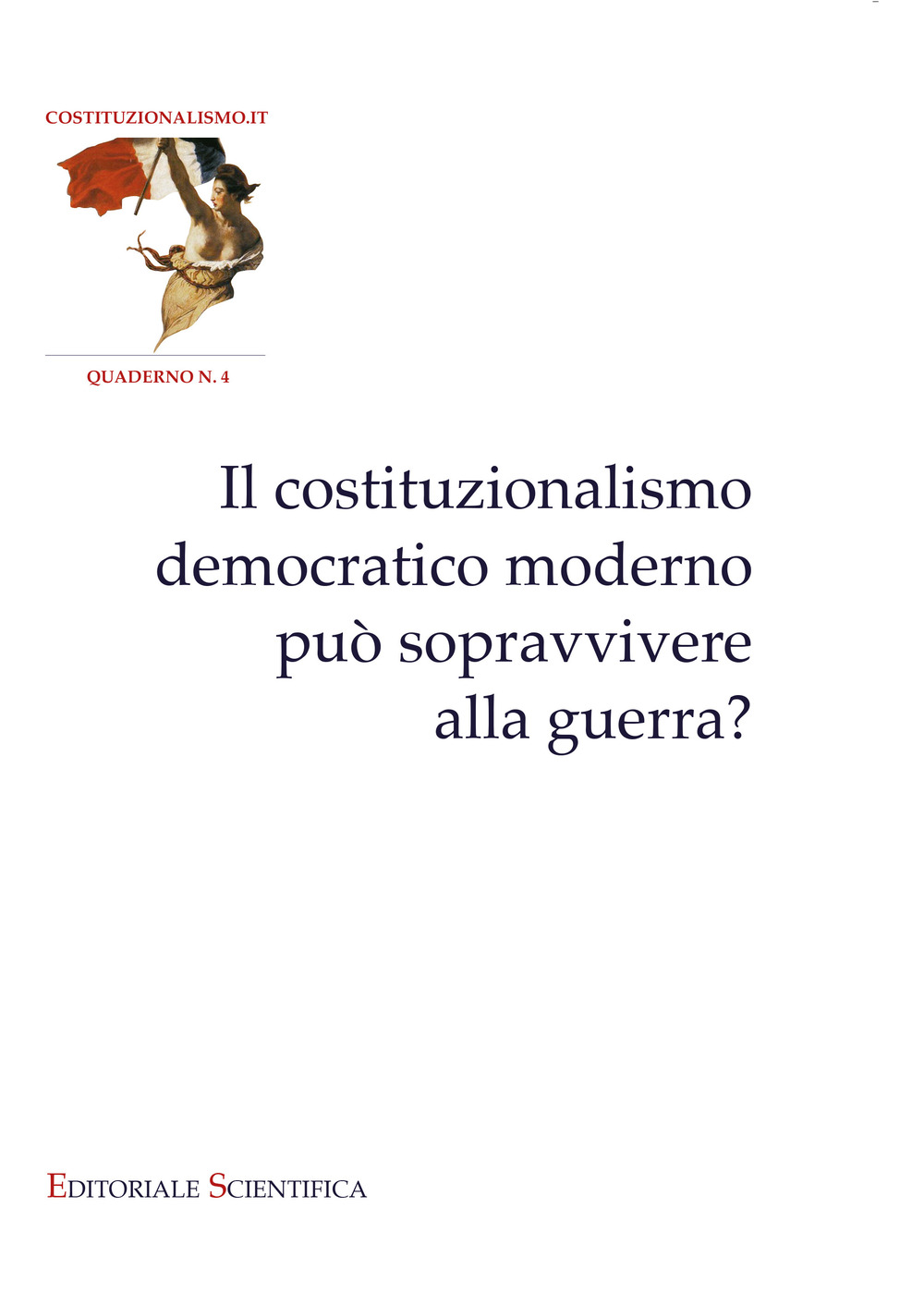 Il costituzionalismo democratico moderno può sopravvivere alla guerra?