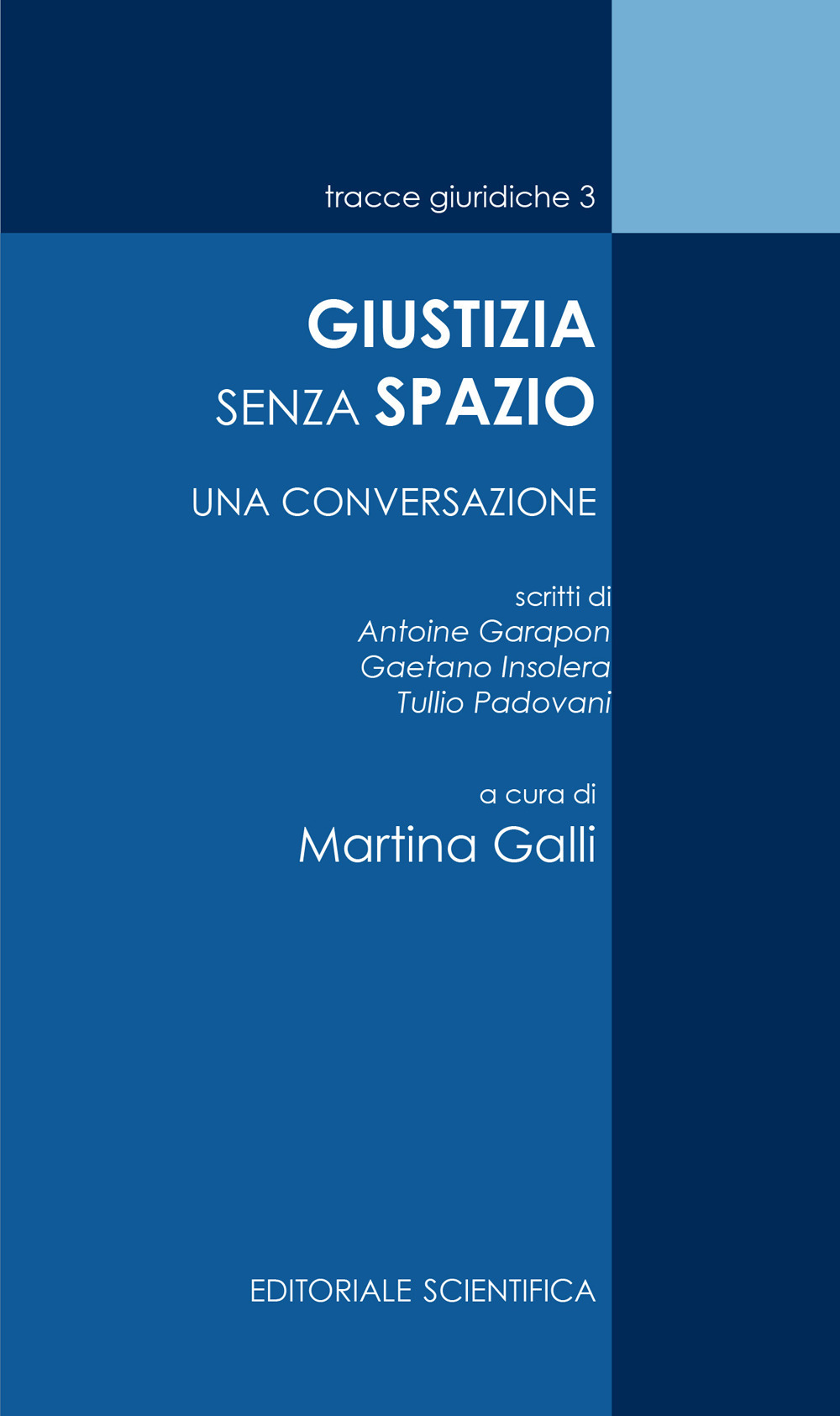 Giustizia senza spazio. Una conversazione