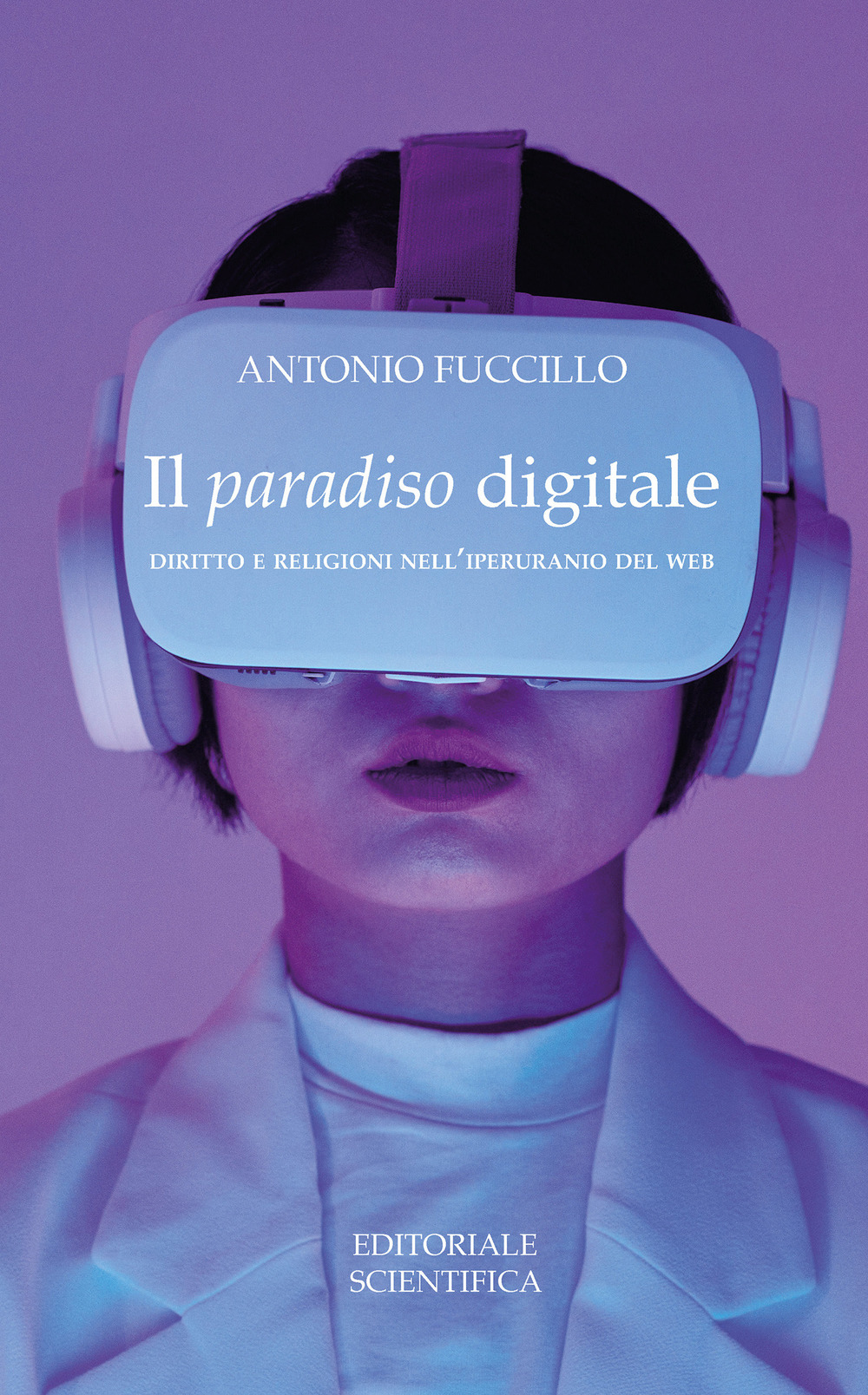 Il paradiso digitale. Diritto e religione nell'iperuranio del web