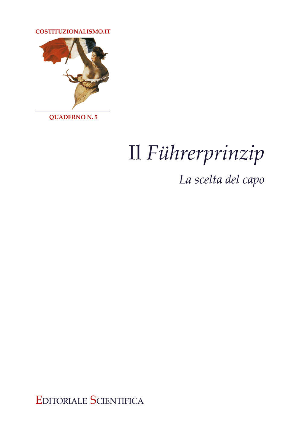 Il Führerprinzip. La scelta del capo
