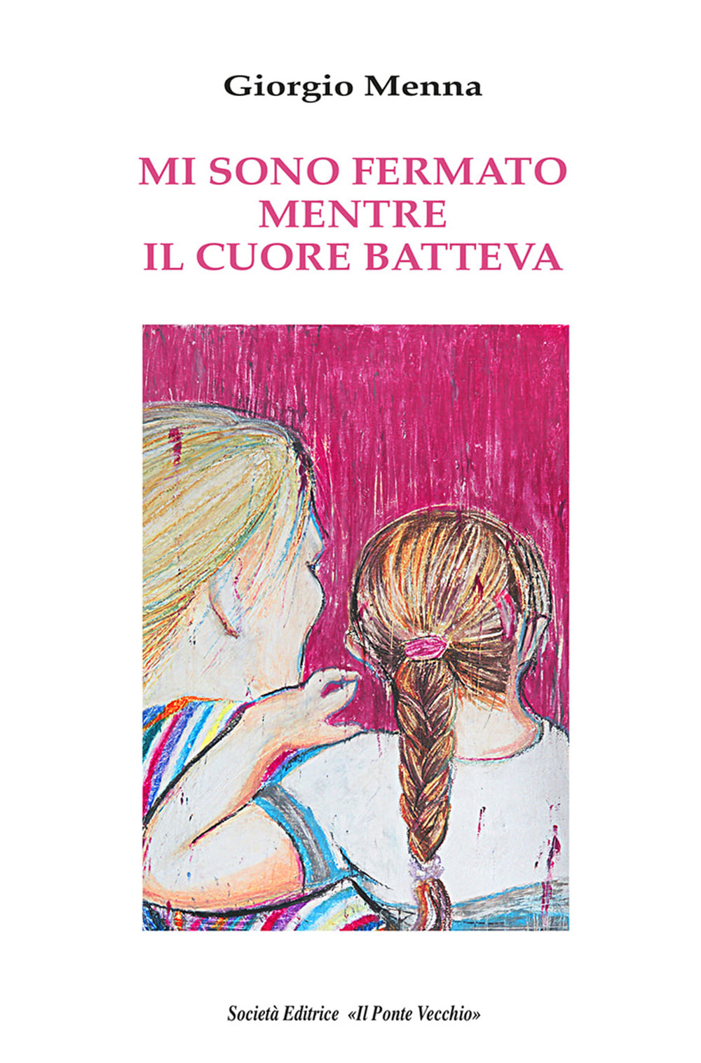 Mi sono fermato mentre il cuore batteva