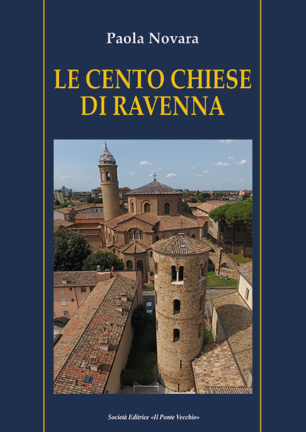 Le cento chiese di Ravenna