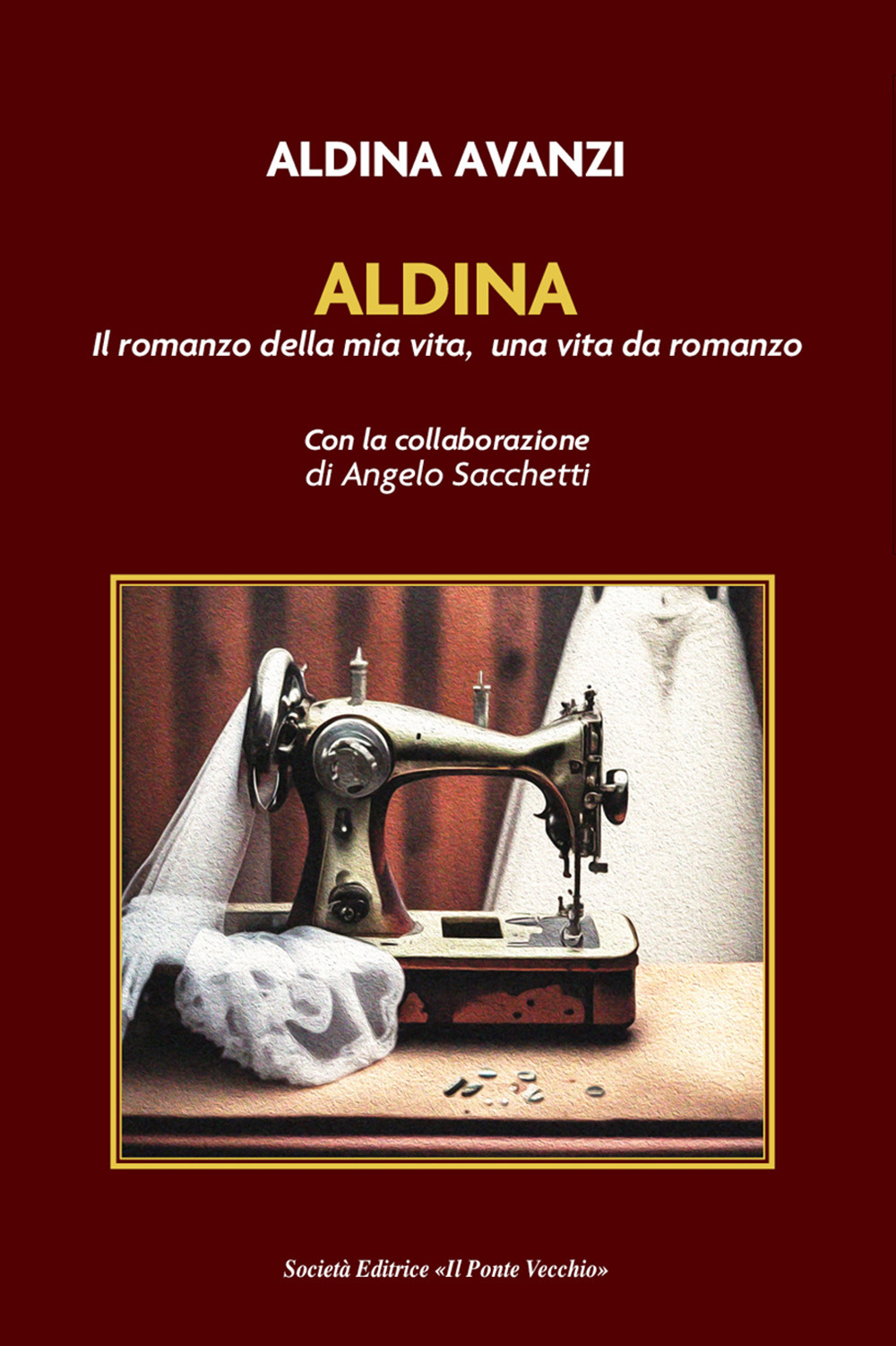 Aldina. Il romanzo della mia vita, una vita da romanzo