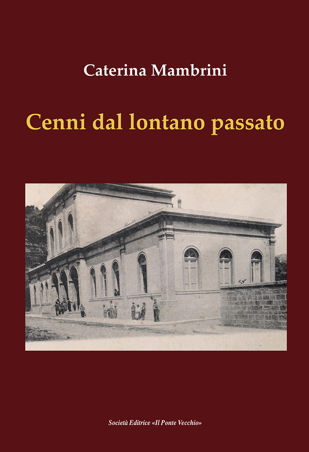 Cenni da un lontano passato