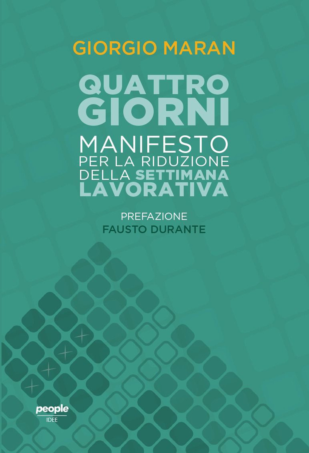 Quattro giorni. Manifesto per la riduzione della settimana lavorativa