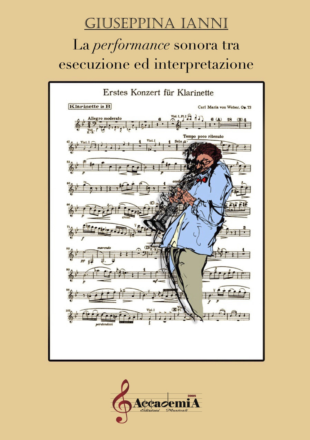 La performance sonora tra esecuzione ed interpretazione. Ediz. a spirale