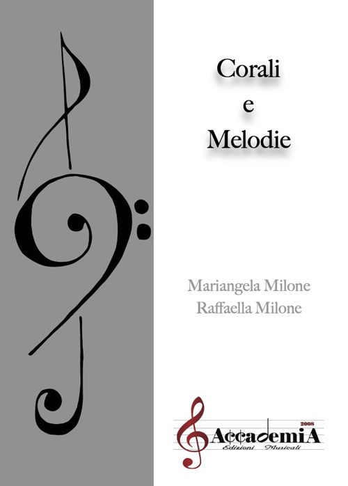 Corali e melodie. Ediz. a spirale