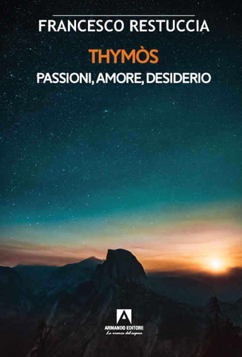 Thymòs. Passioni, amore, desiderio