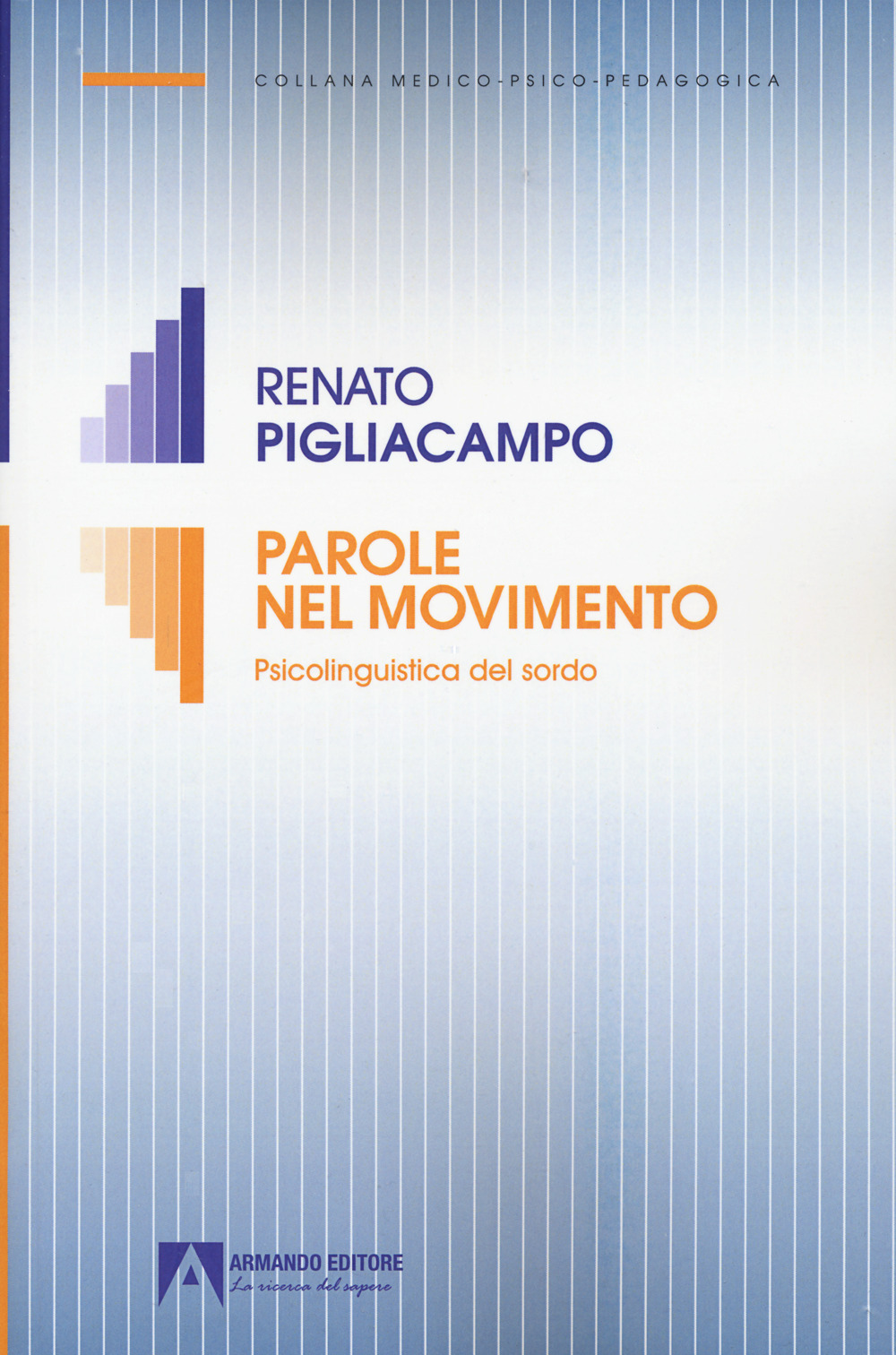 Parole nel movimento. Psicolinguistica del sordo