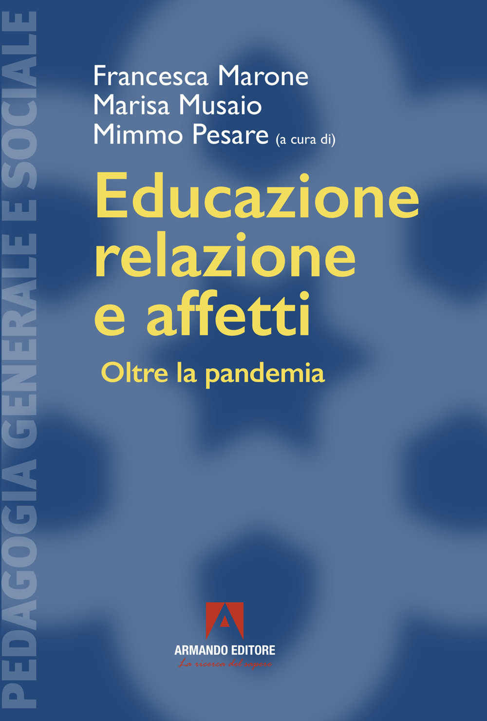 Educazione, relazione e affetti. Oltre la pandemia