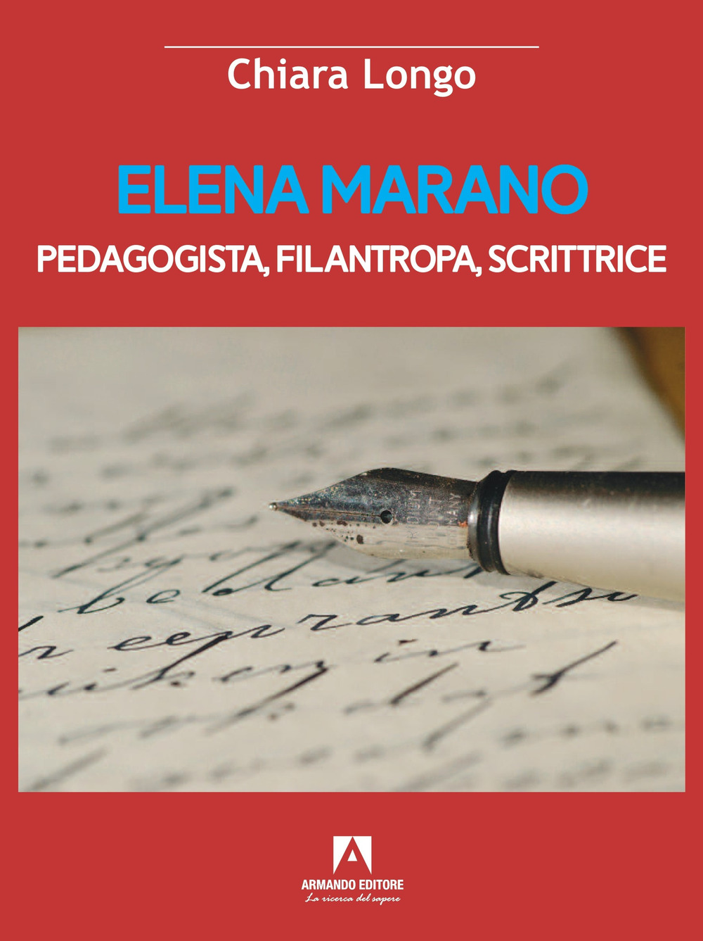 Elena Marano. Pedagogista, filantropa, scrittrice