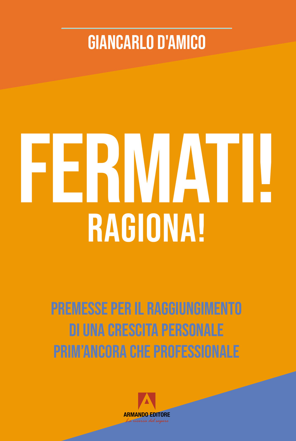 Fermati! Ragiona!