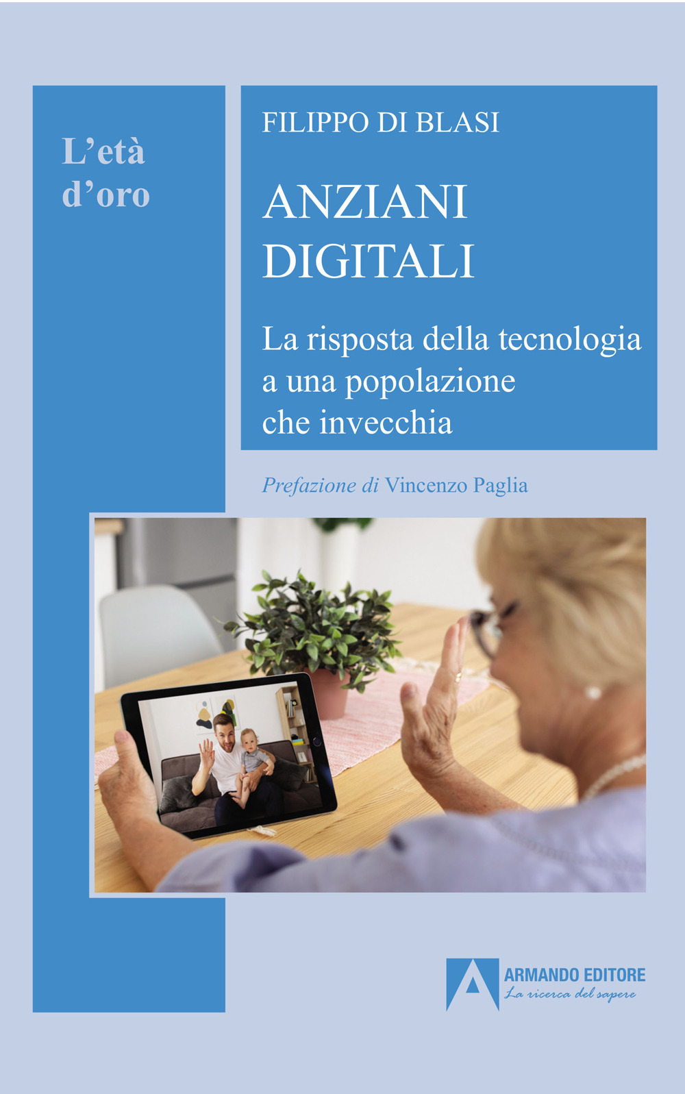 Anziani digitali. La risposta della tecnologia a una popolazione che invecchia