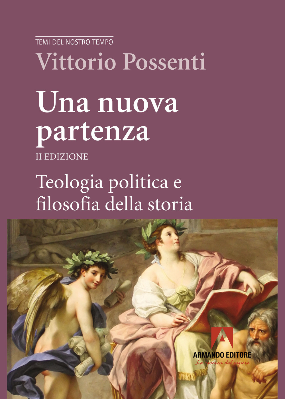 Una nuova partenza. Teologia politica e filosofia della storia. Nuova ediz.