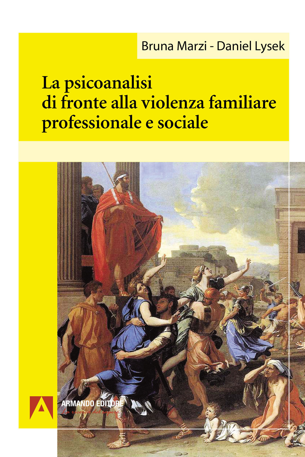 La psicoanalisi di fronte alla violenza familiare professionale e sociale