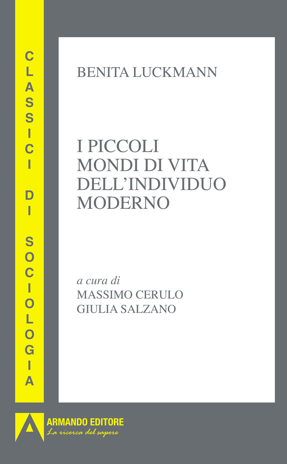 Piccoli mondi di vita dell'individuo moderno