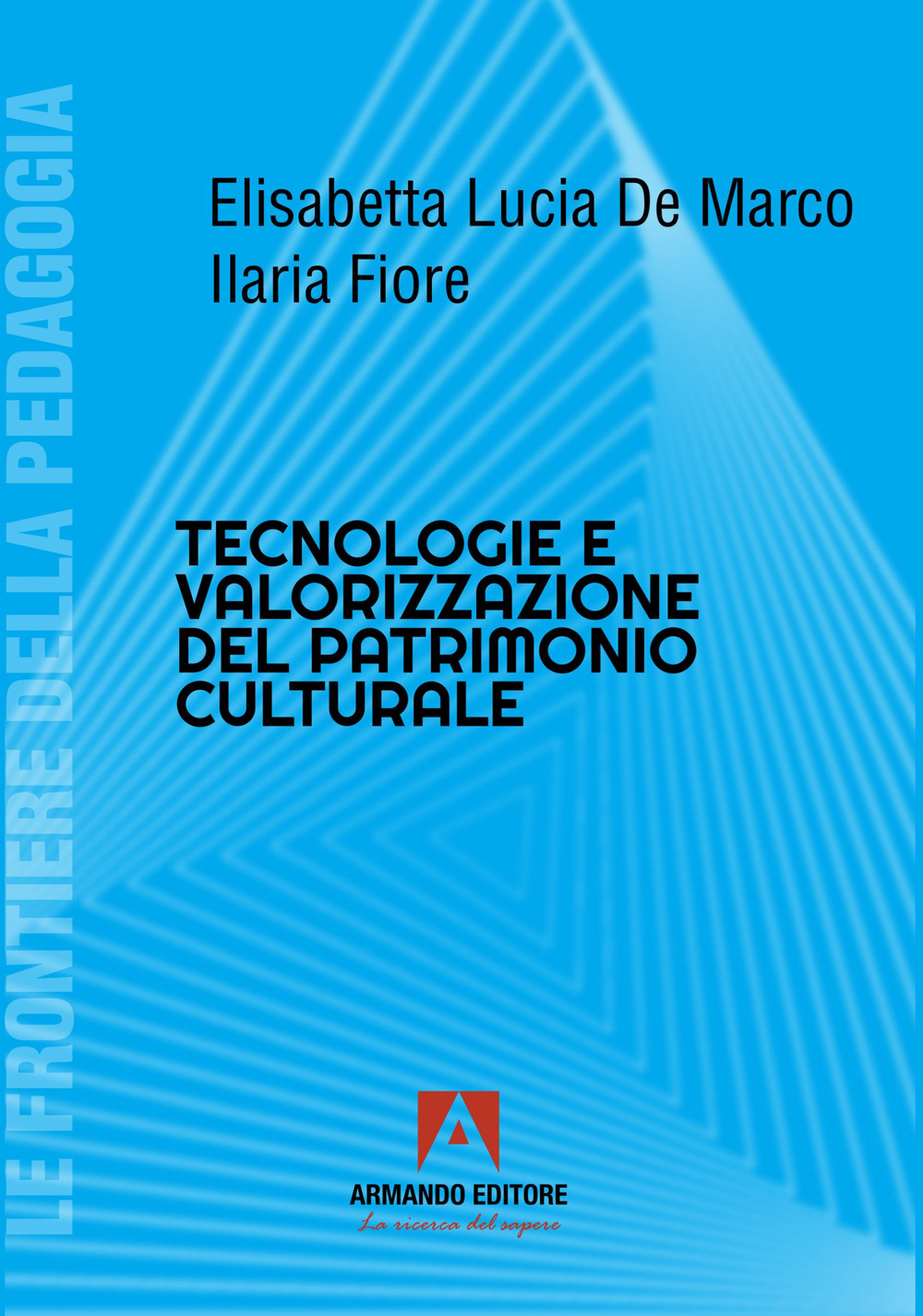Tecnologie e valorizzazione patriomonio