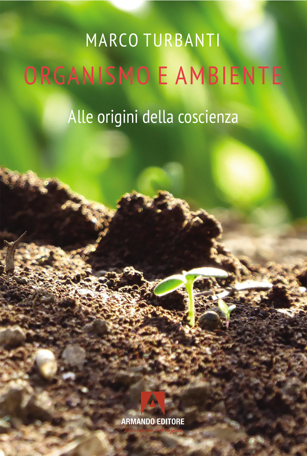 Organismo e ambiente. Alle origini della coscienza