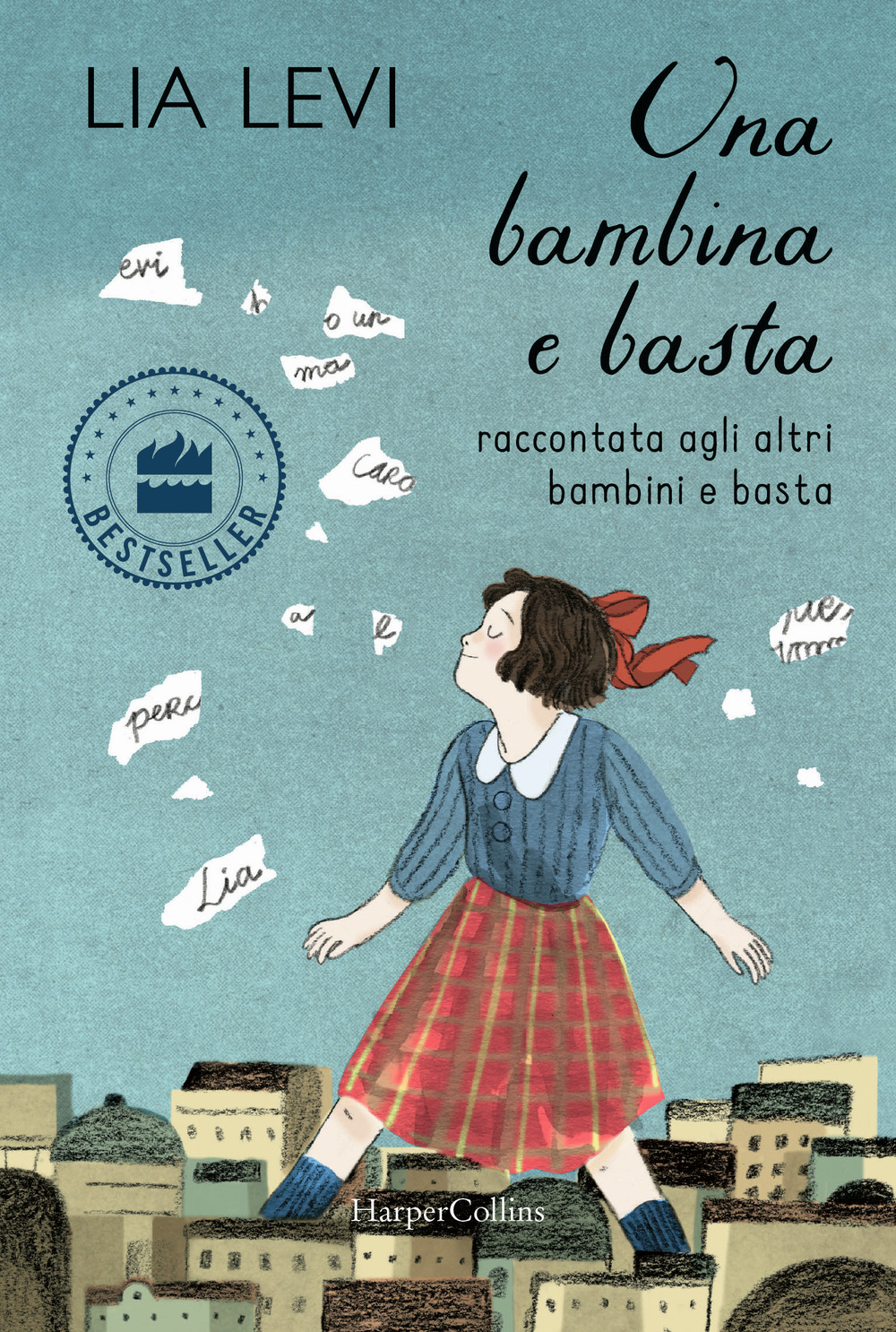 Una bambina e basta. Raccontata agli altri bambini e basta. Ediz. a colori