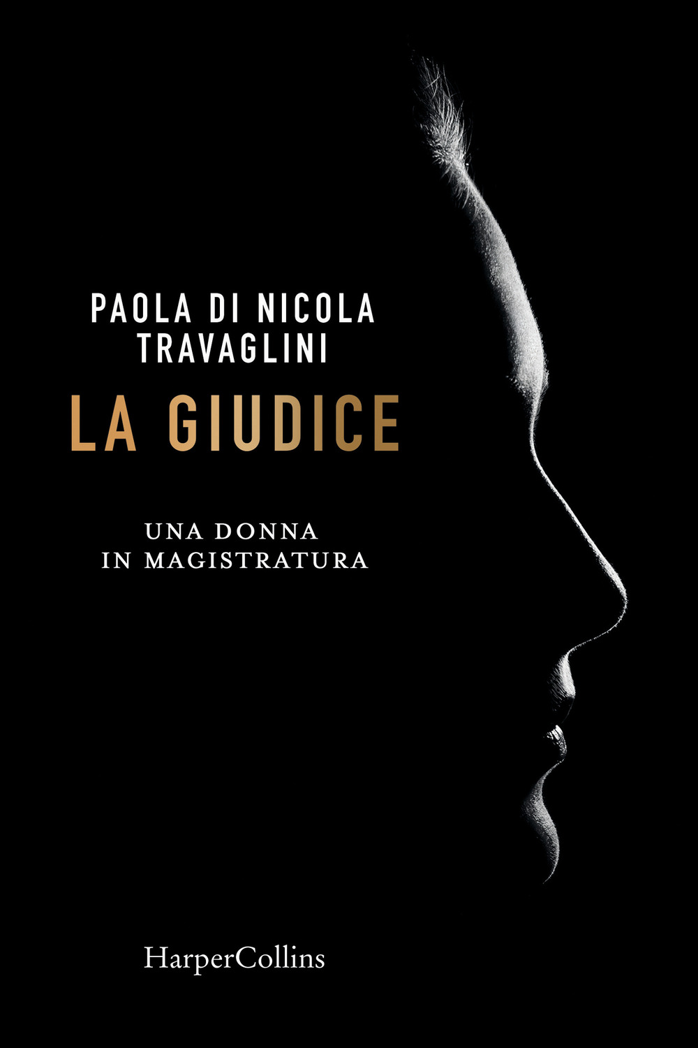 La giudice. Una donna in magistratura