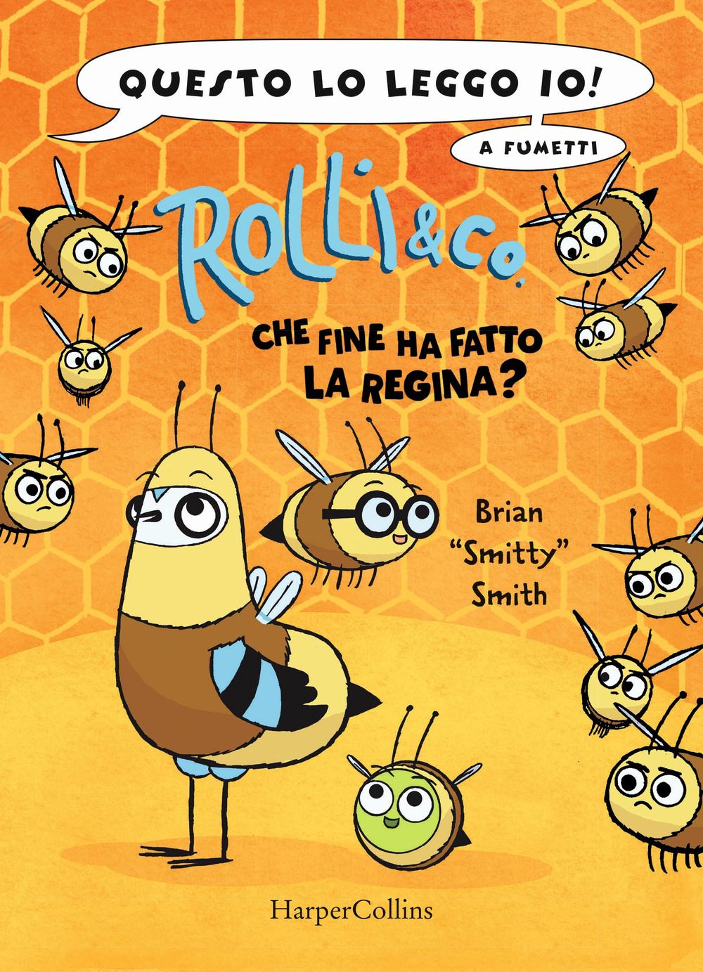 Rolli & co.. Vol. 2: Che fine ha fatto la regina?