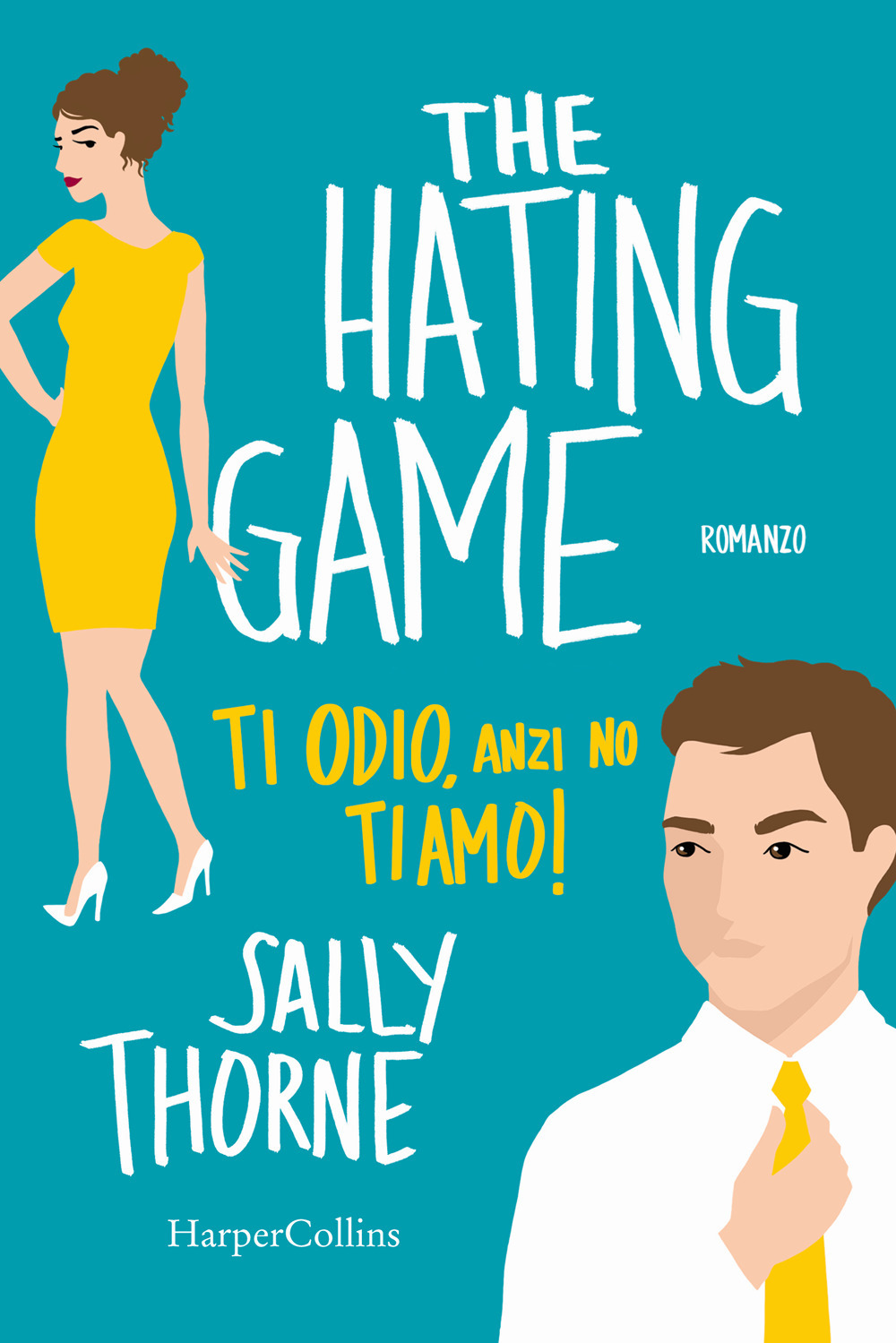 The hating game. Ti odio, anzi no ti amo!