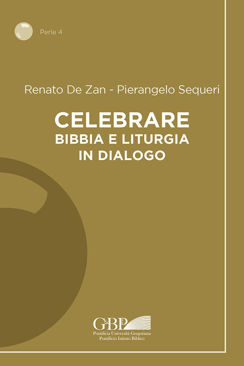 Celebrare. Bibbia e liturgia in dialogo