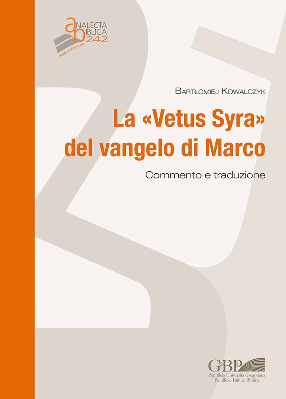 La «Vetus syra» del Vangelo di Marco. Commento e traduzione