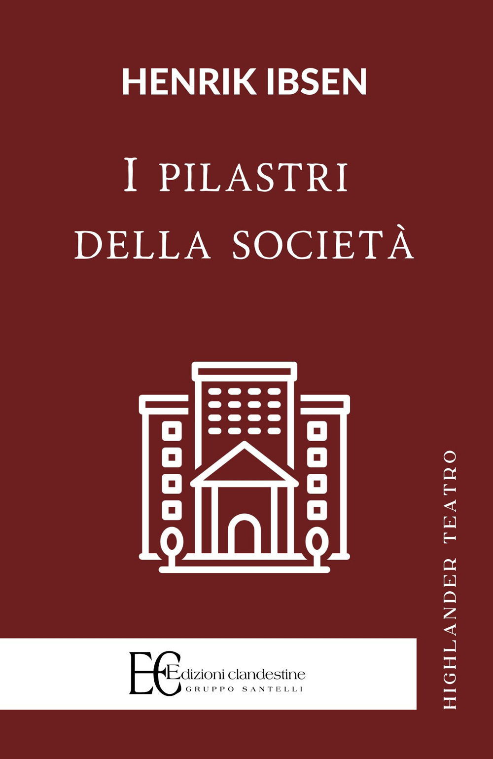 I pilastri della società