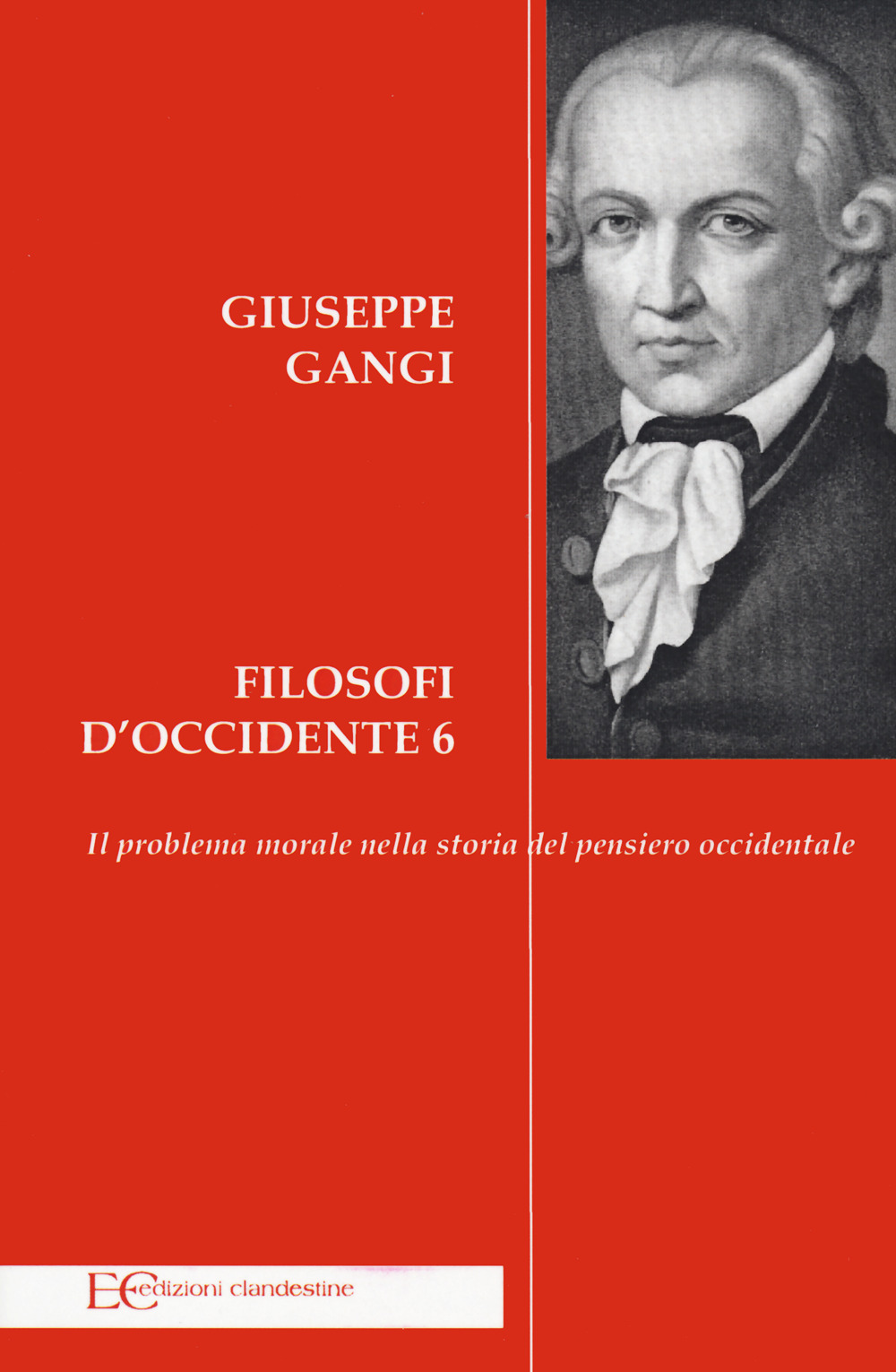 Filosofi d'Occidente. Vol. 6: Il problema morale nella storia del pensiero occidentale