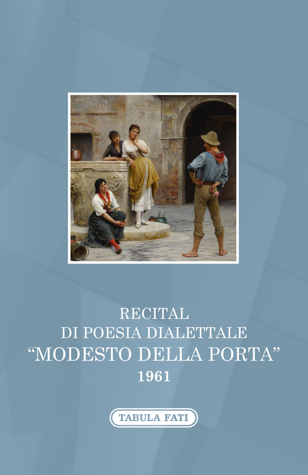 Recital di poesia dialettale. «Modesto Della Porta» 1961