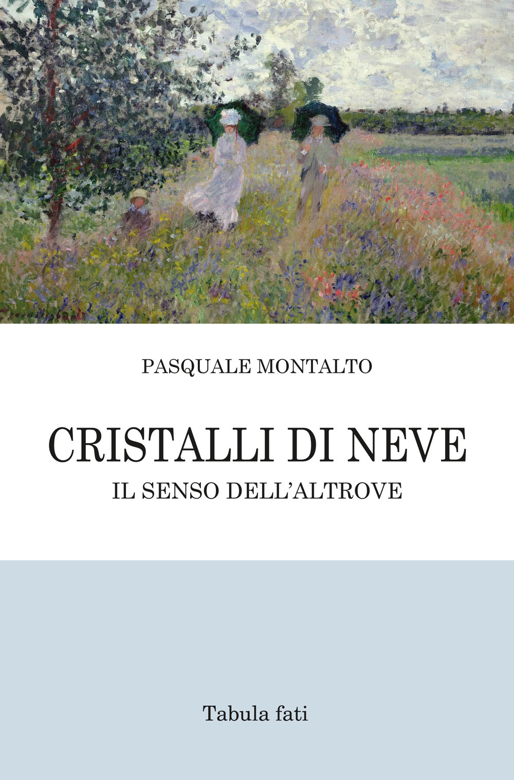 Cristalli di neve. Il senso dell'Altrove