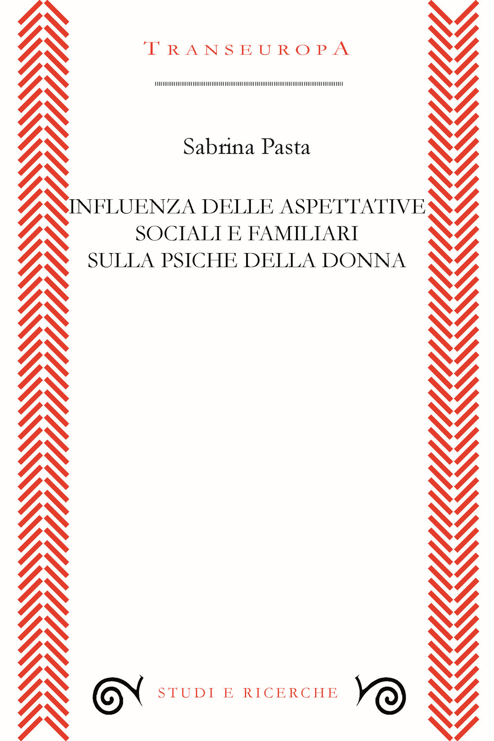 Influenza delle aspettative sociali e familiari sulla psiche della donna