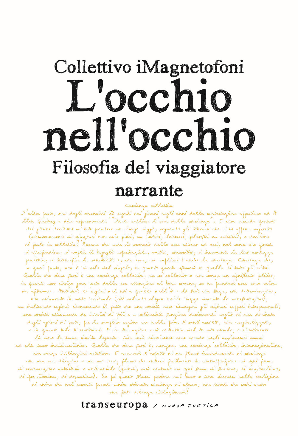 L'occhio nell'occhio. Filosofia del viaggiatore narrante