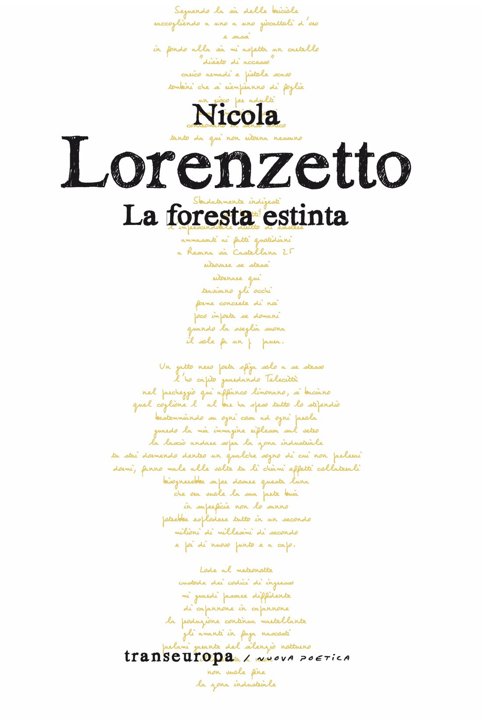 La foresta estinta