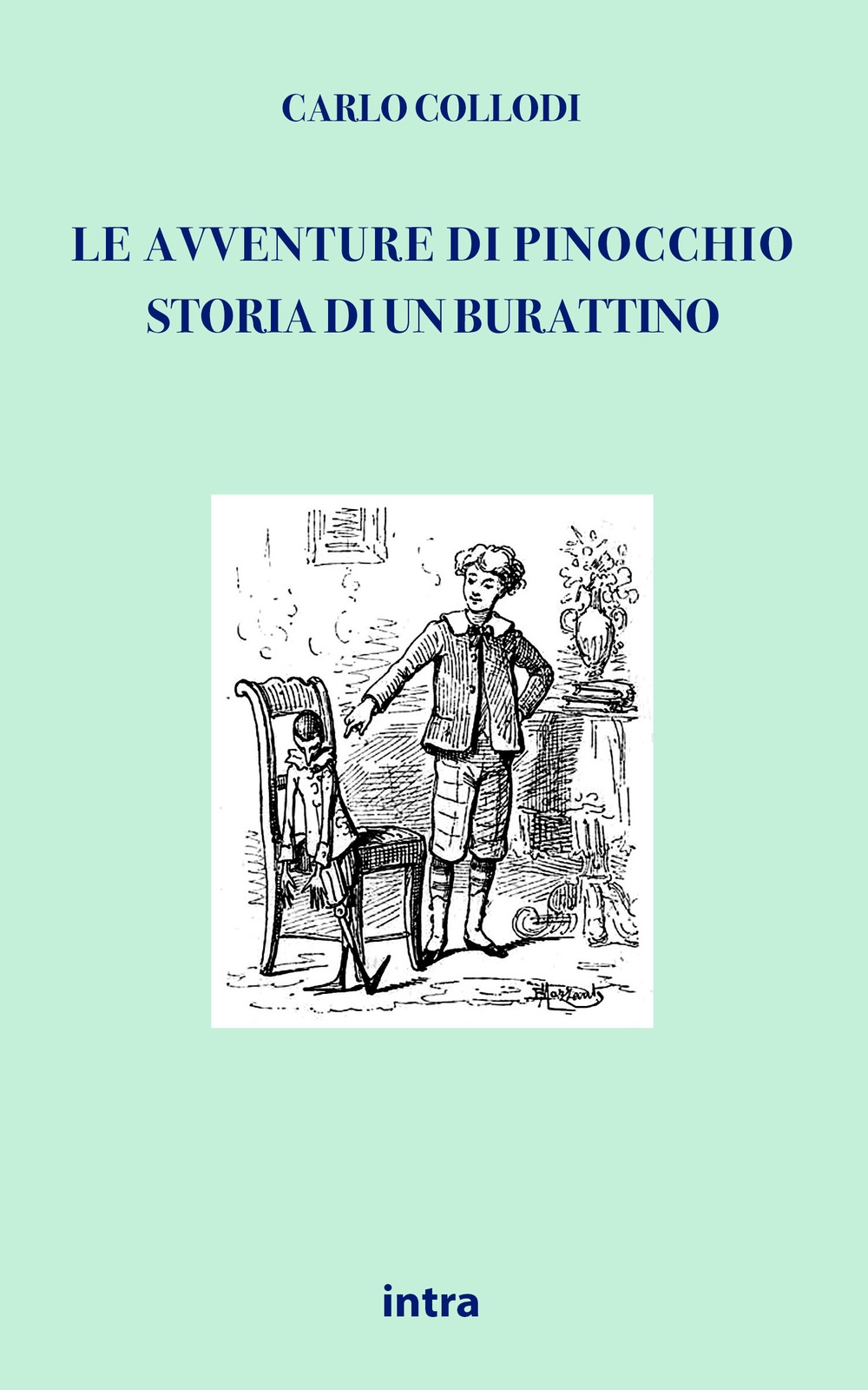 Le avventure di Pinocchio. Storia di un burattino (ristampa anastatica 1883). Edizione speciale 140 anni