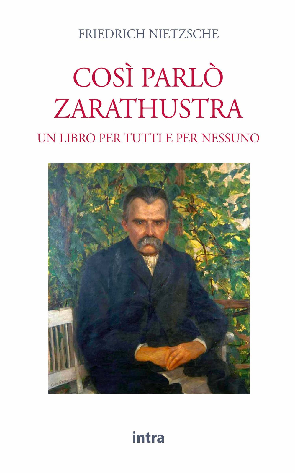 Così parlò Zarathustra. Un libro per tutti e nessuno