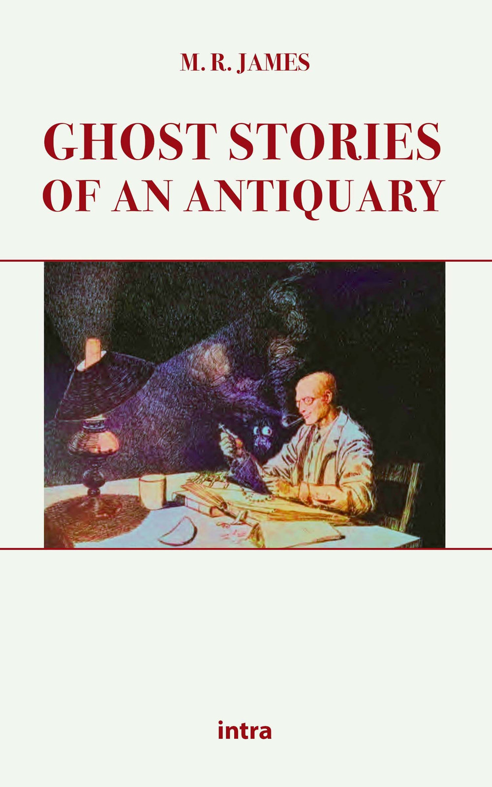 Ghost stories of an antiquary